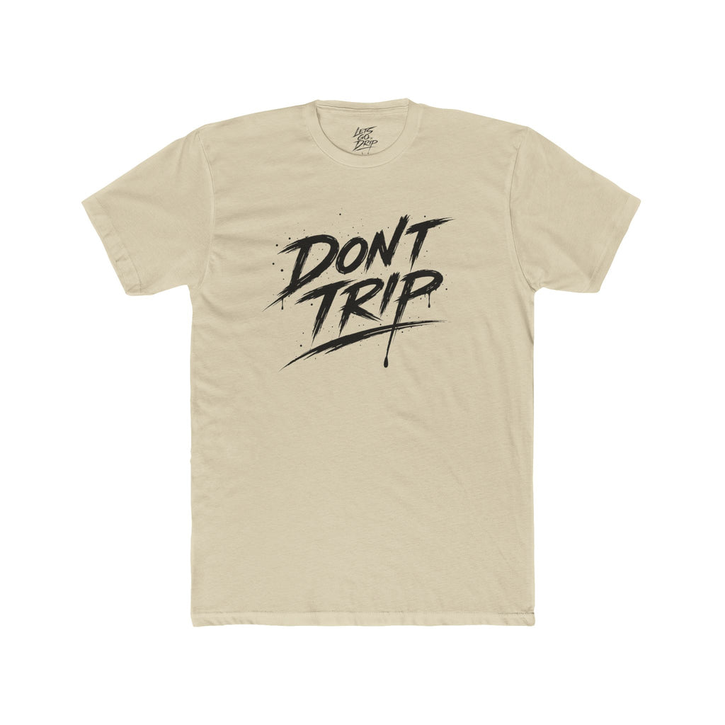 Don't Trip Front and Back Shirt