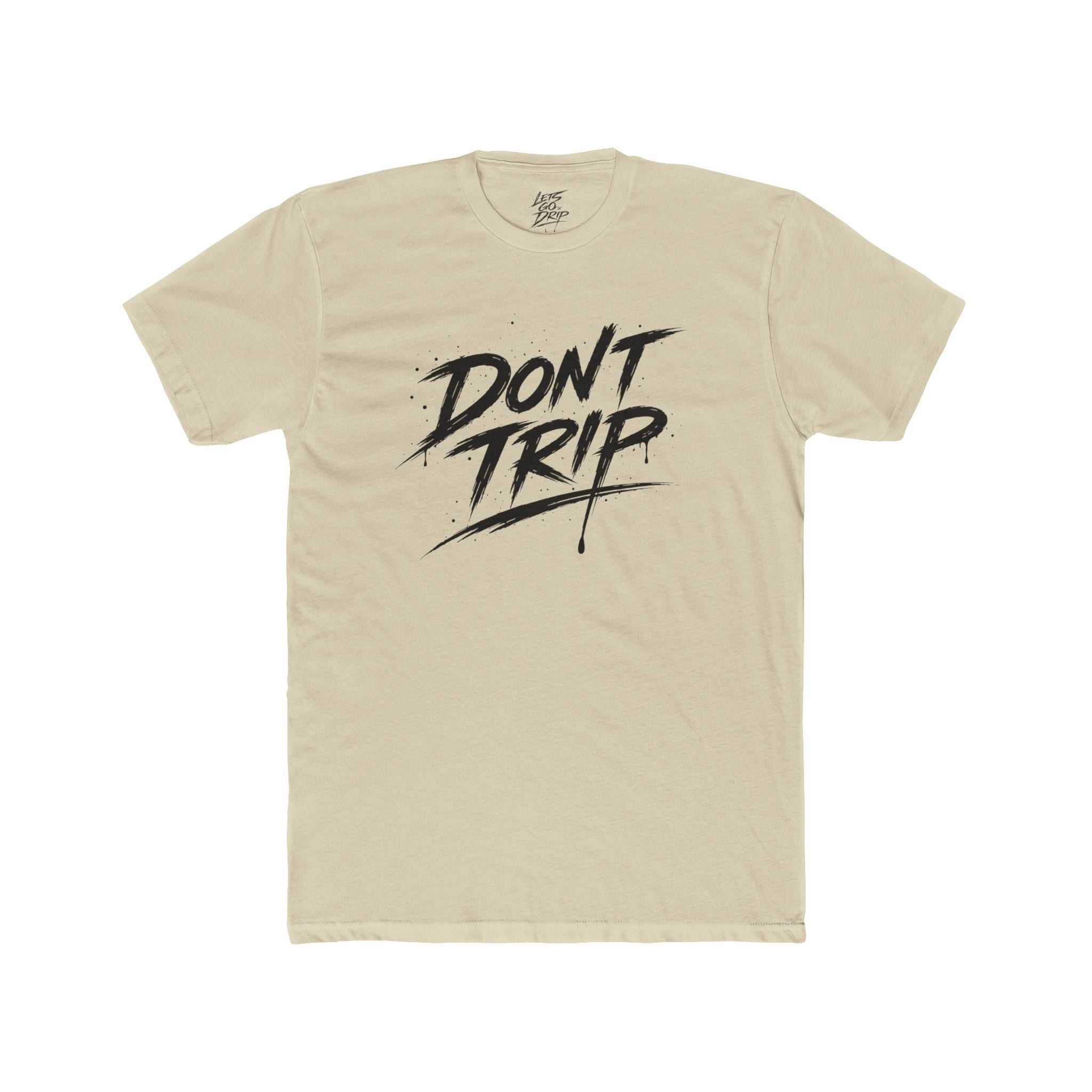Don't Trip Front and Back Shirt