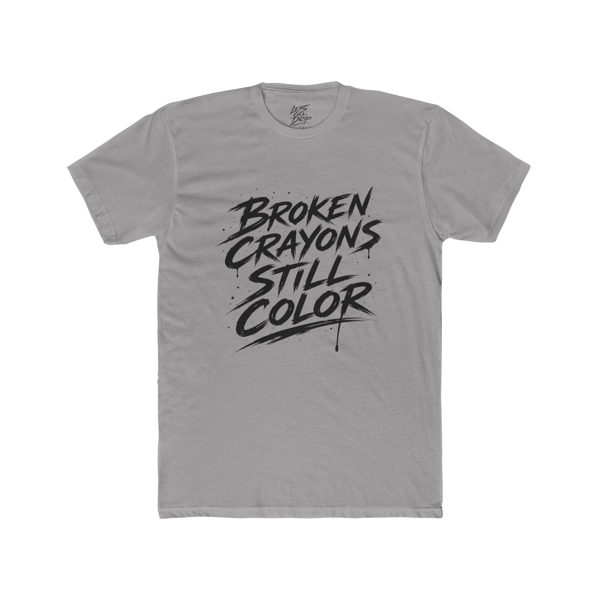 Broken Crayons Still Color