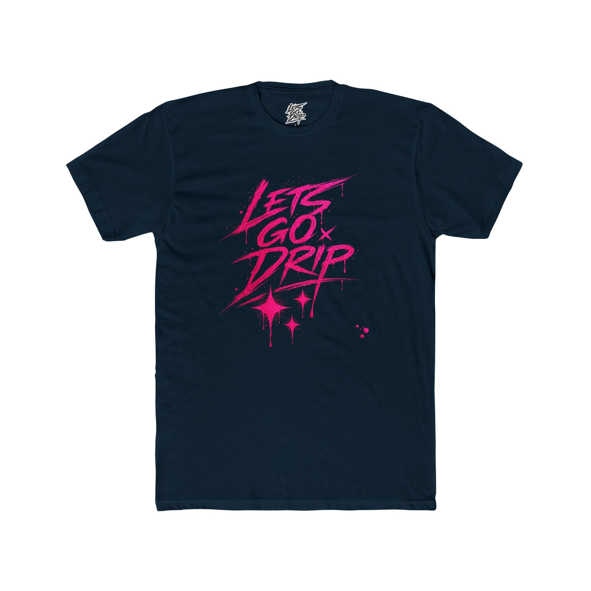 Lets Go Drip - Signature Pink