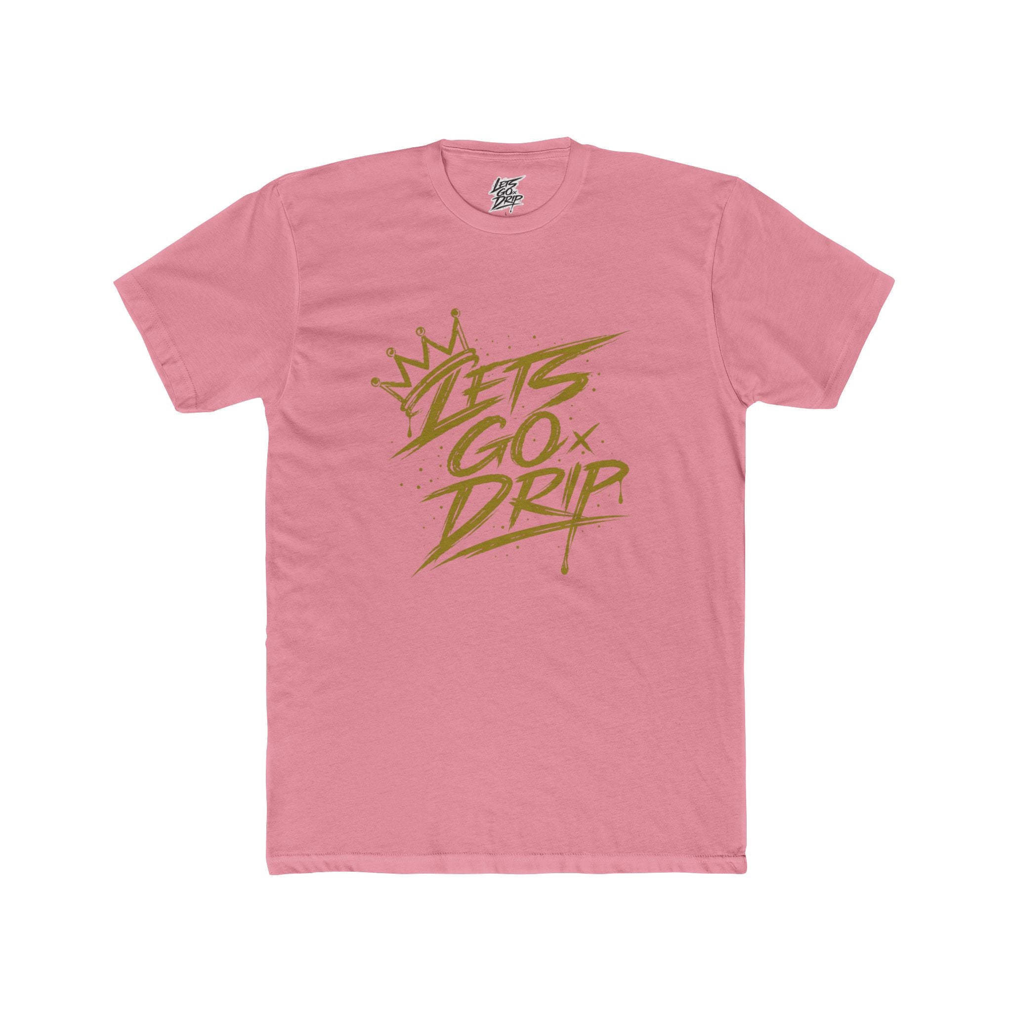 Lets Go Drip - Crown Gold