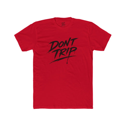 Don't Trip Front and Back Shirt