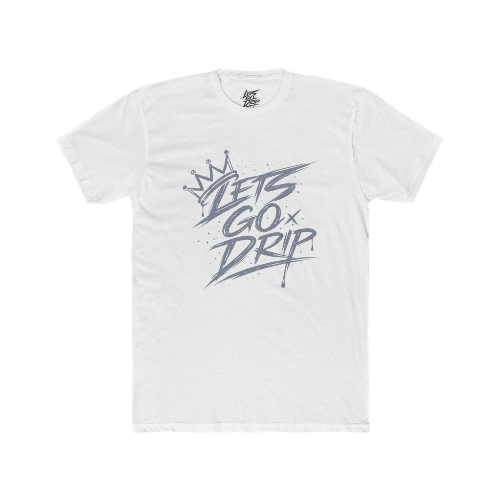 Lets Go Drip - Crown Grey