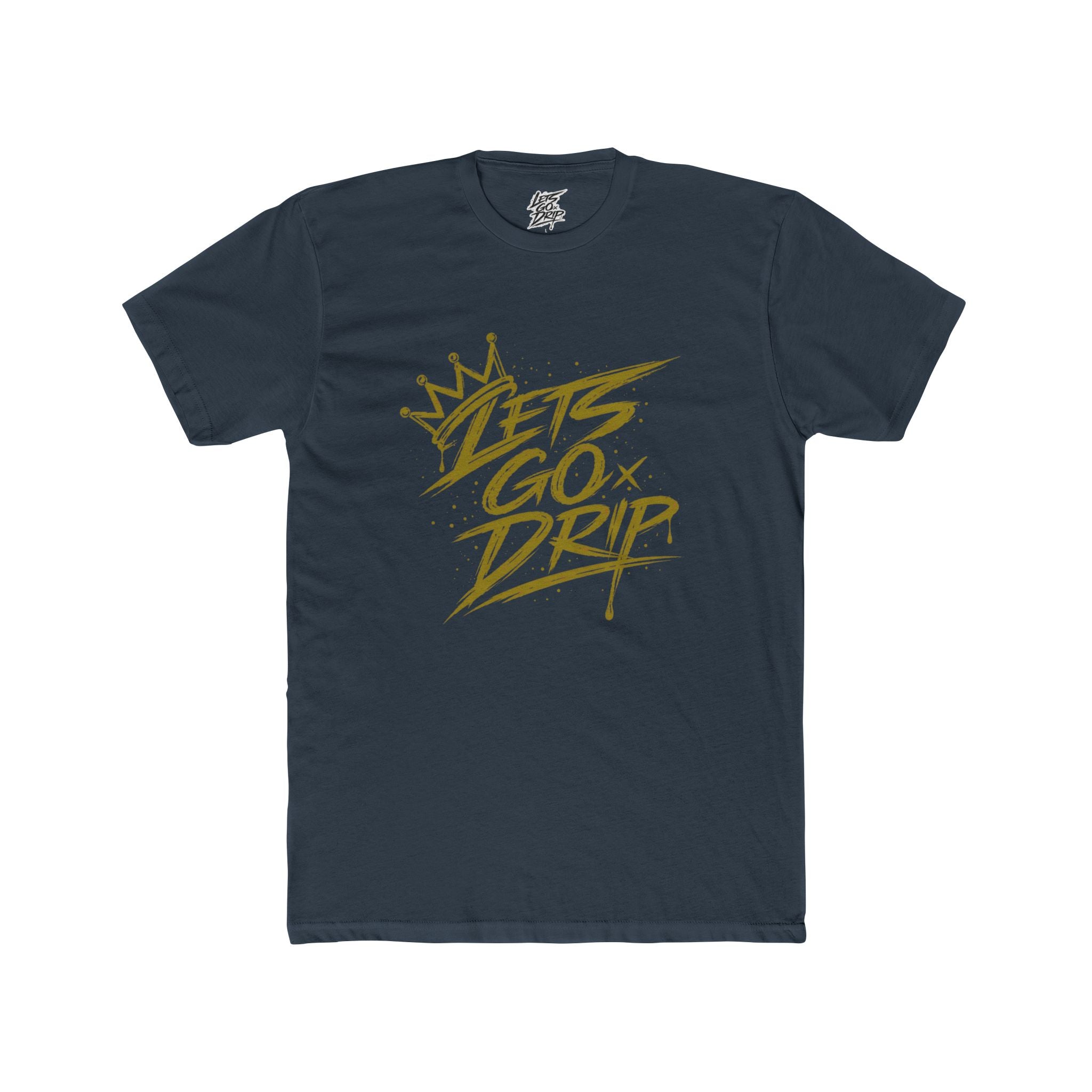 Lets Go Drip - Crown Gold