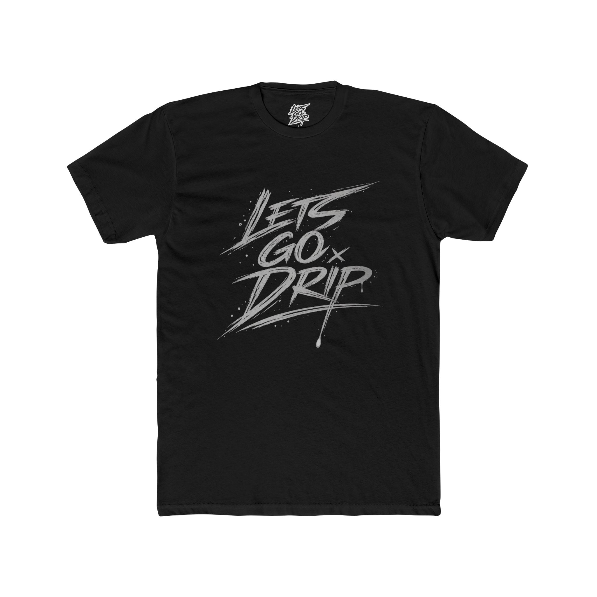Lets Go Drip - Signature Grey