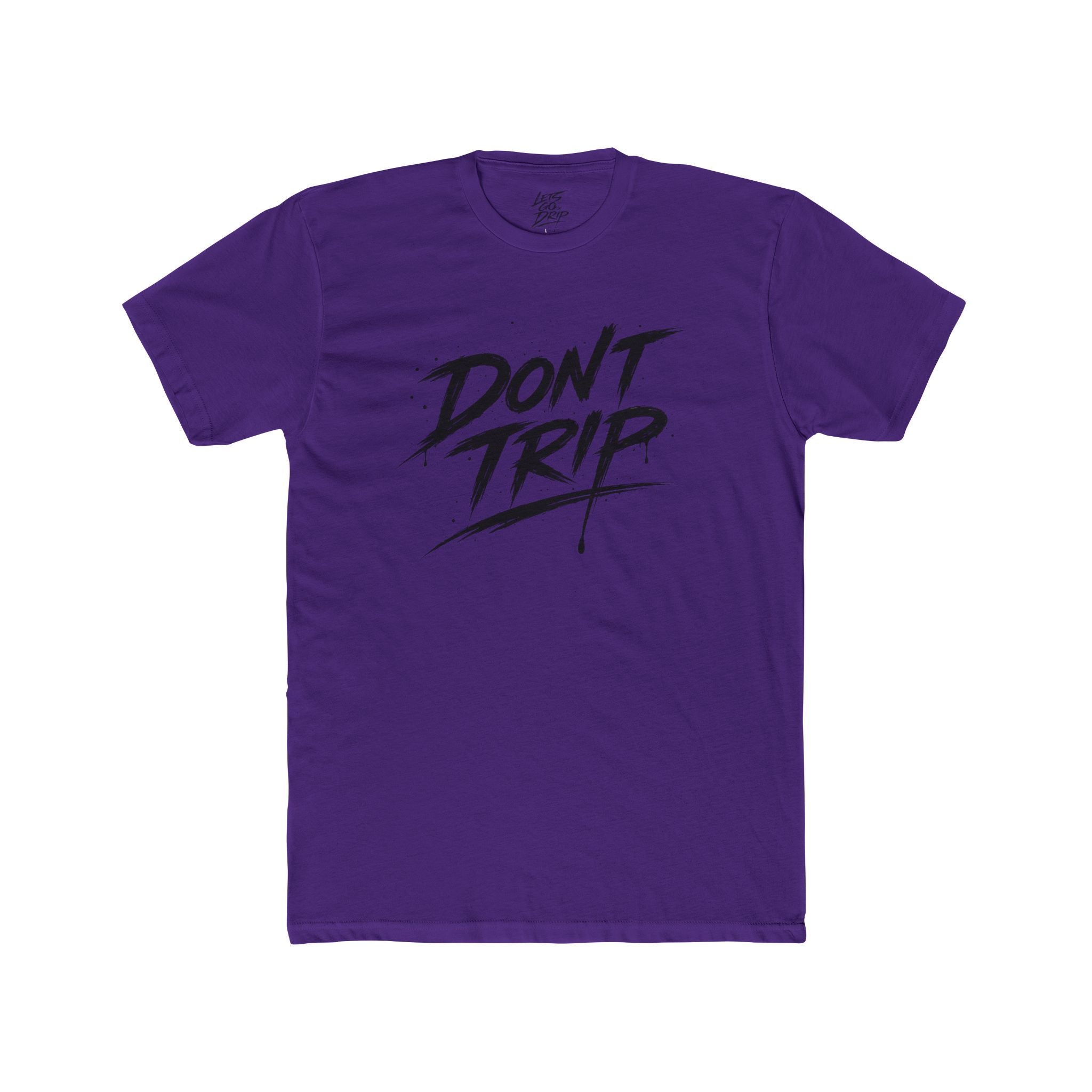 Don't Trip Front and Back Shirt