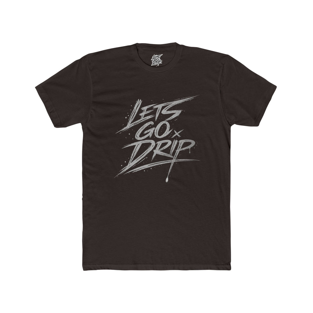 Lets Go Drip - Signature Grey