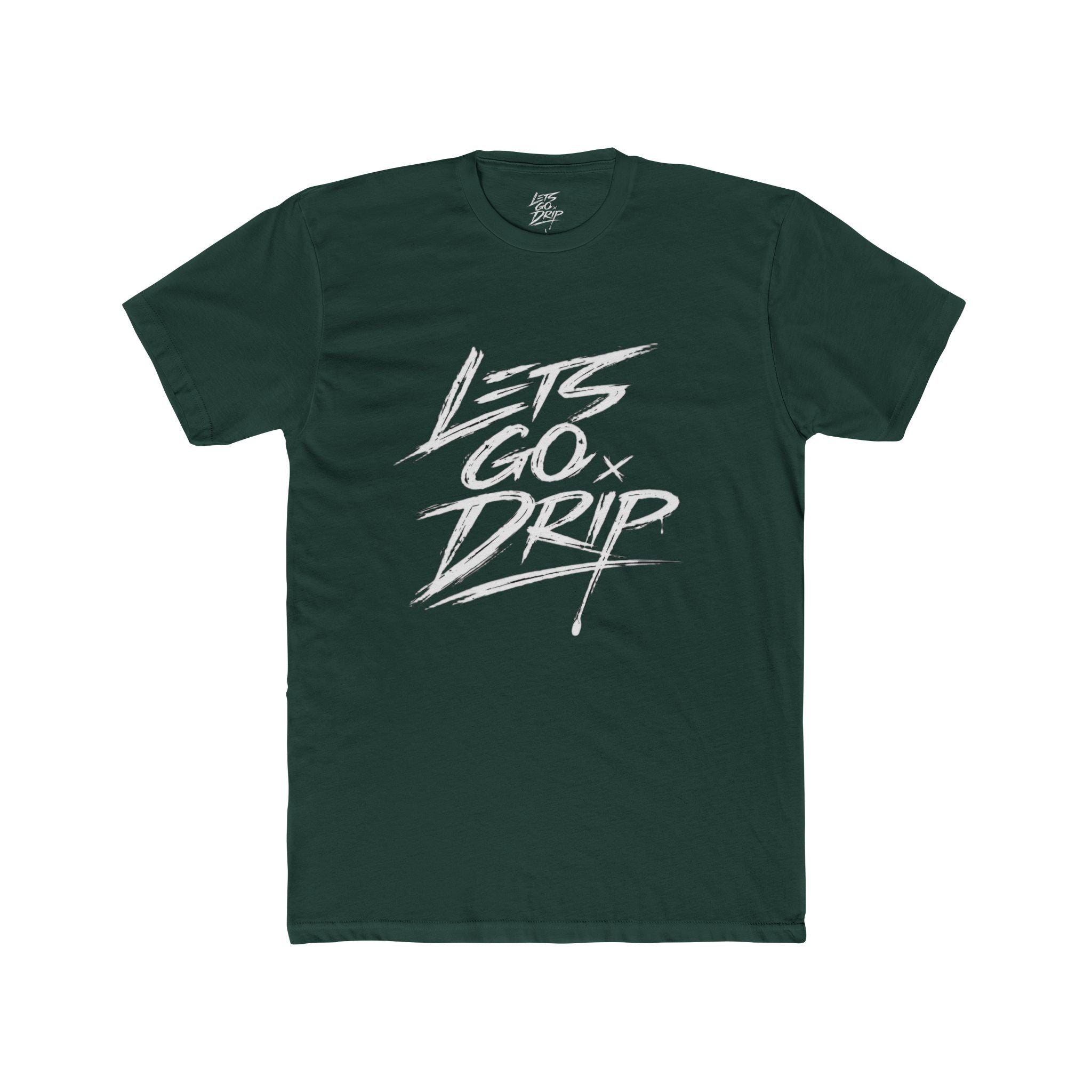 Lets Go Drip - Signature