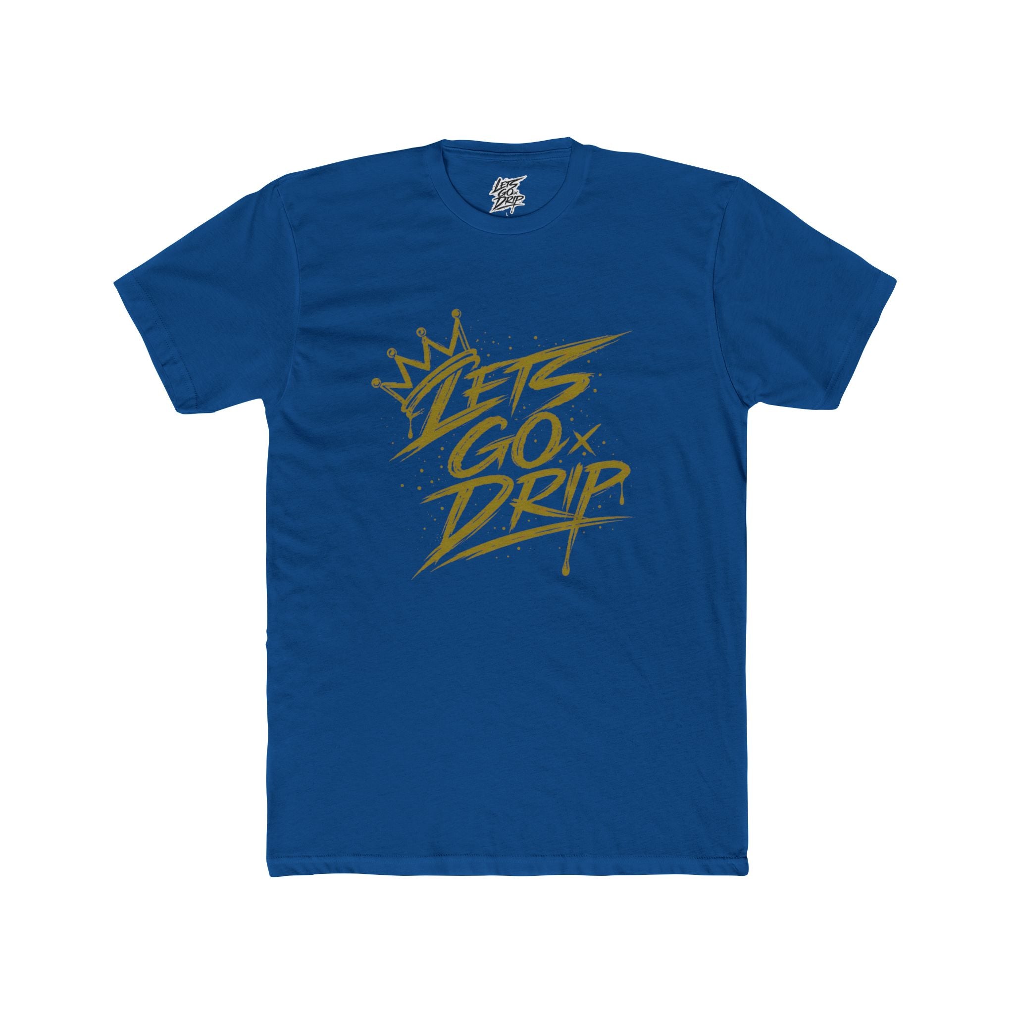 Lets Go Drip - Crown Gold
