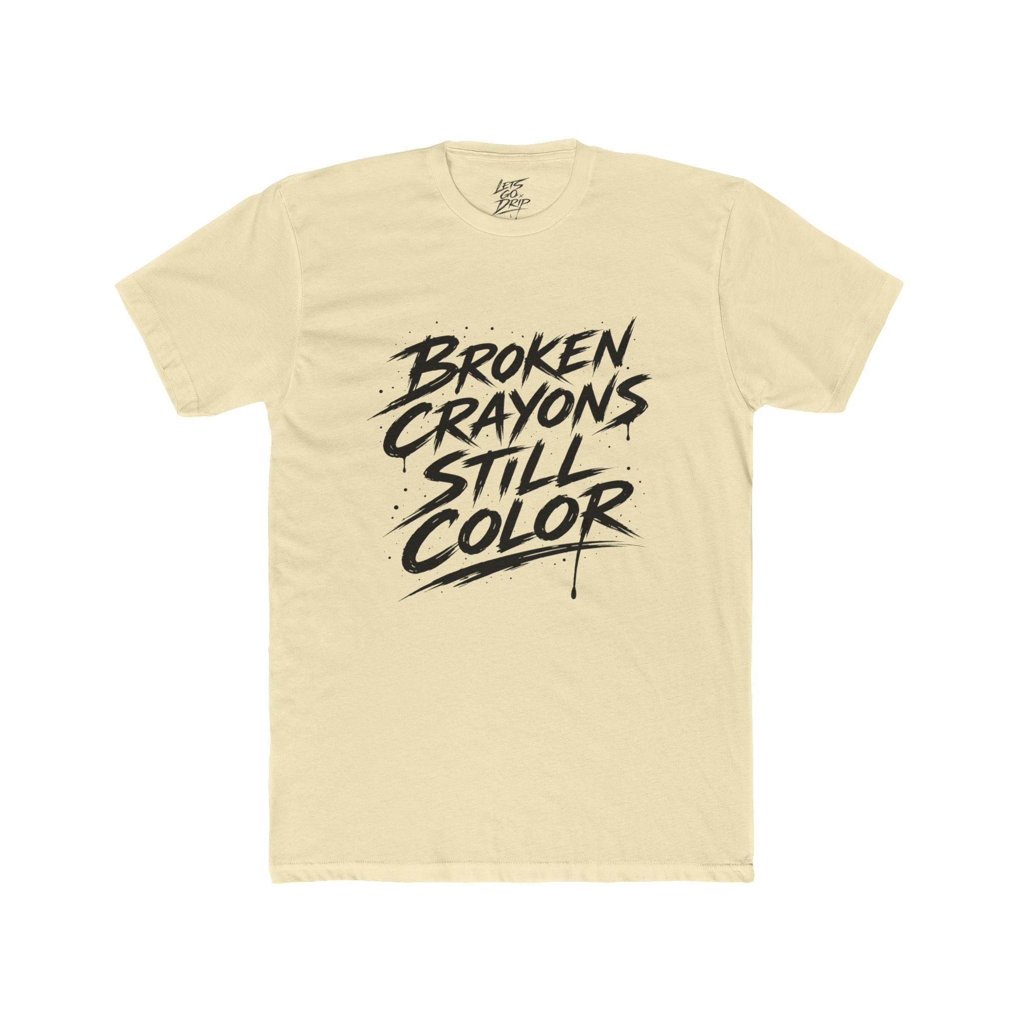 Broken Crayons Still Color