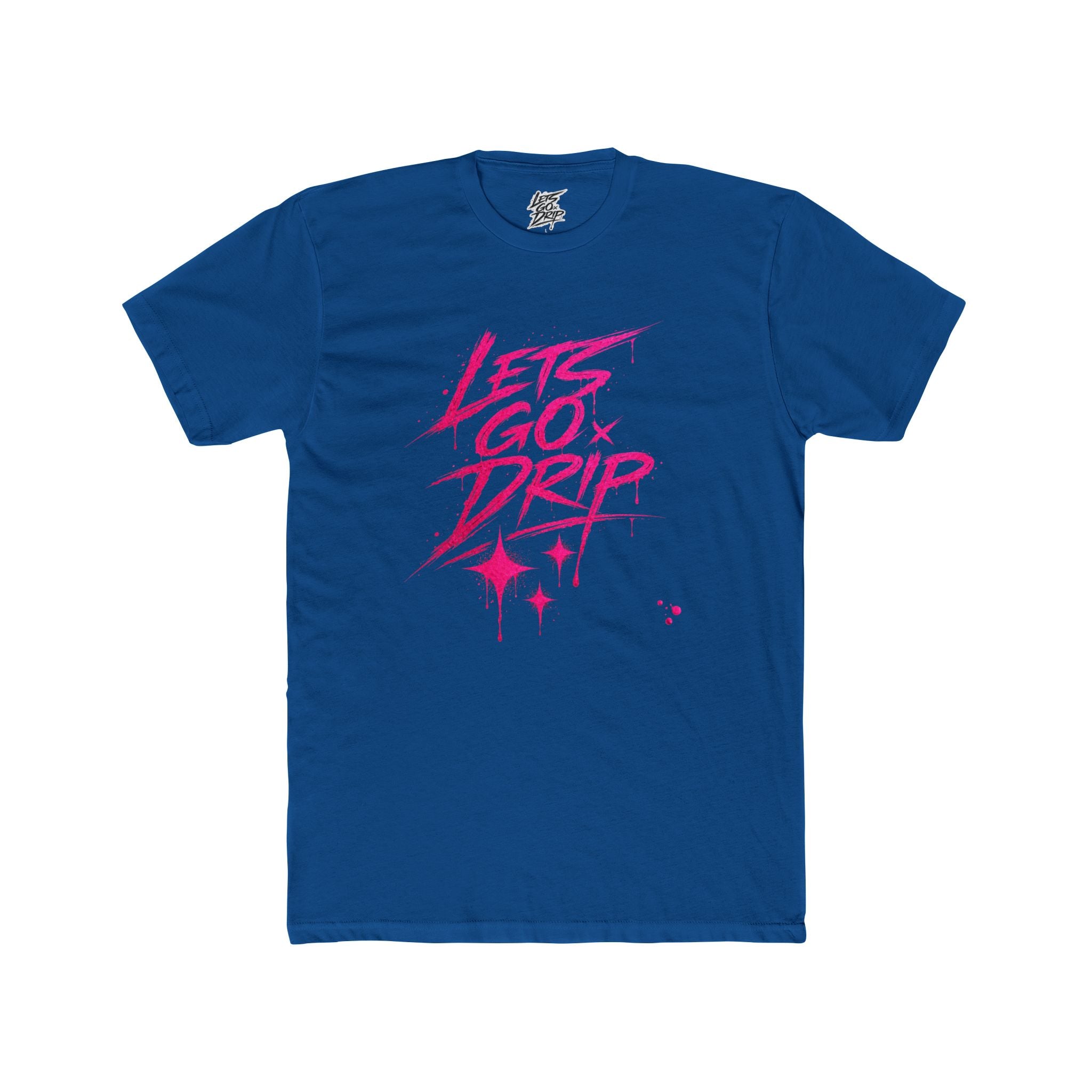 Lets Go Drip - Signature Pink