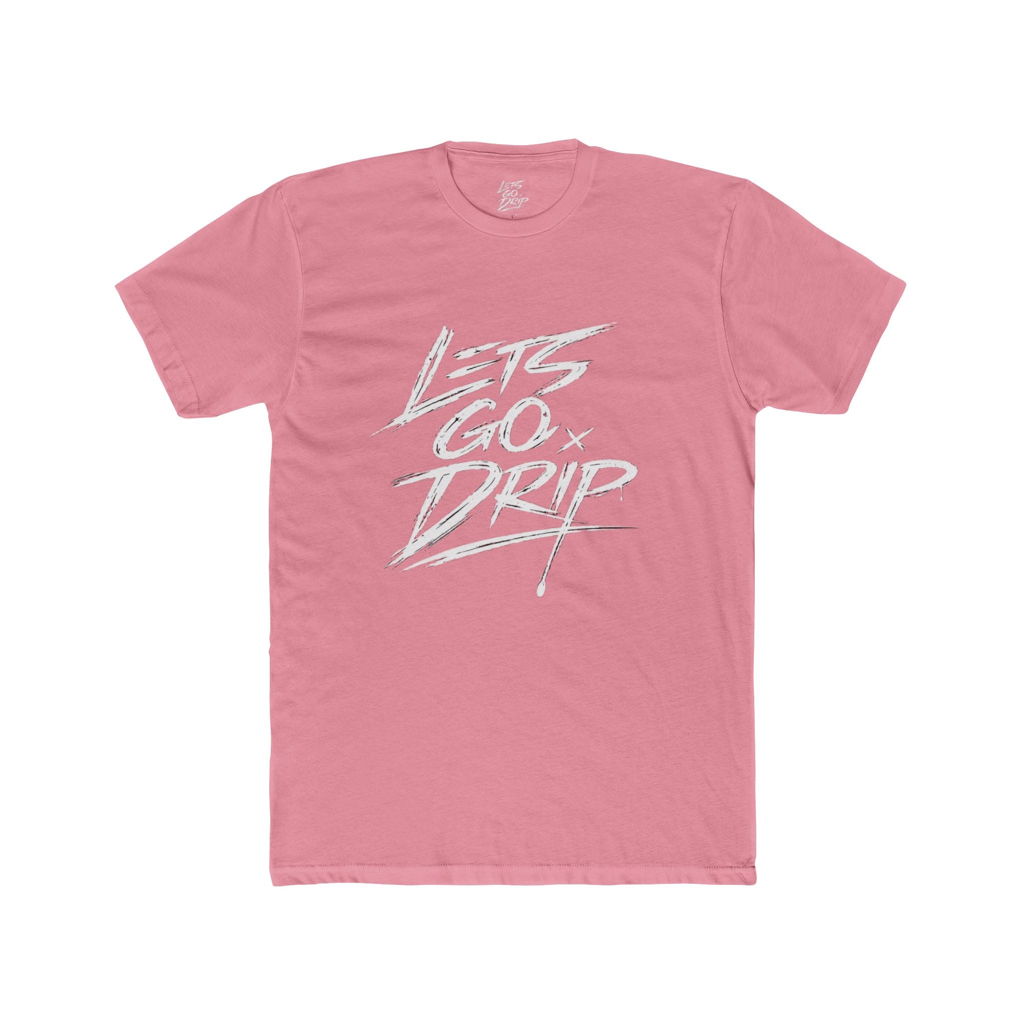 Lets Go Drip - Signature
