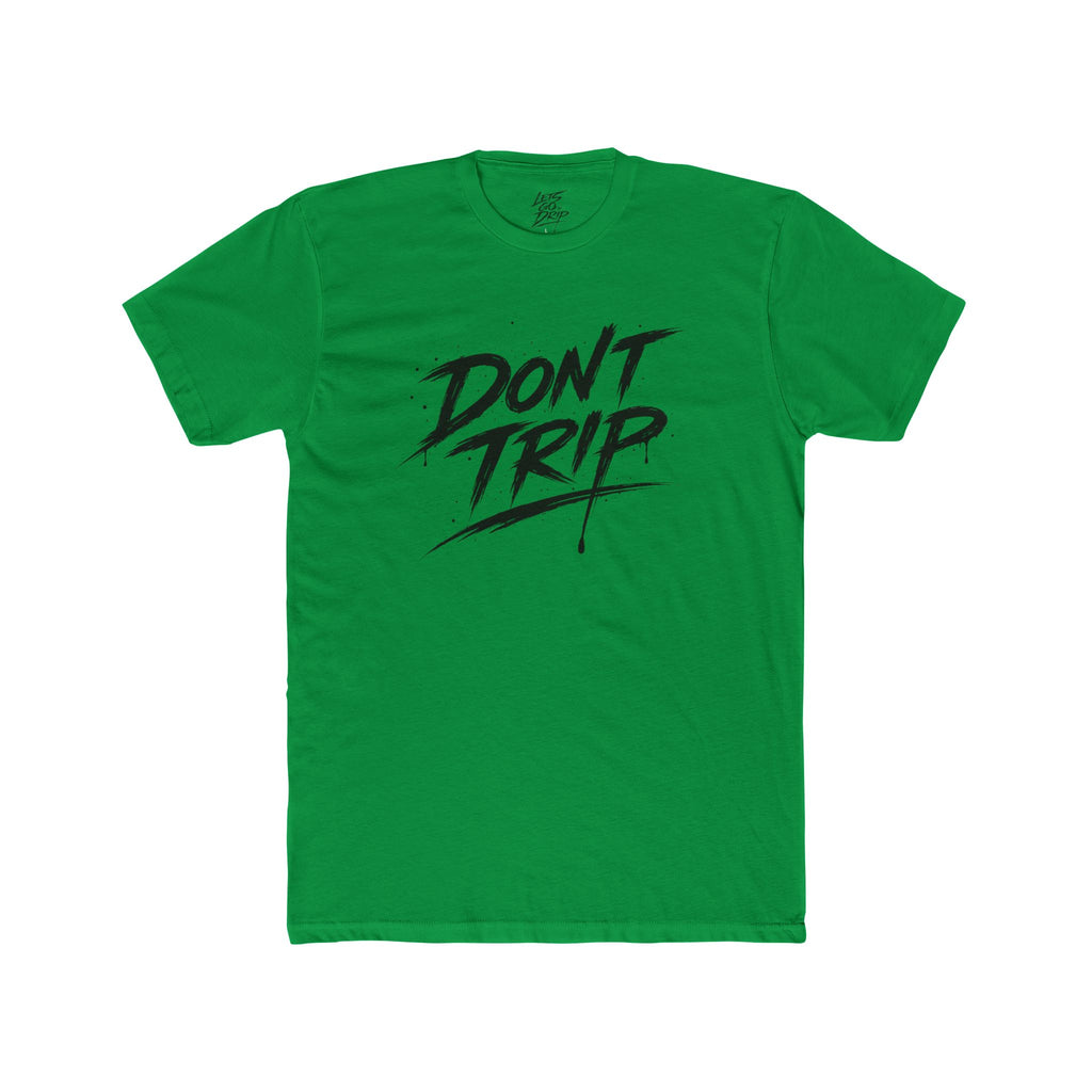 Don't Trip Front and Back Shirt