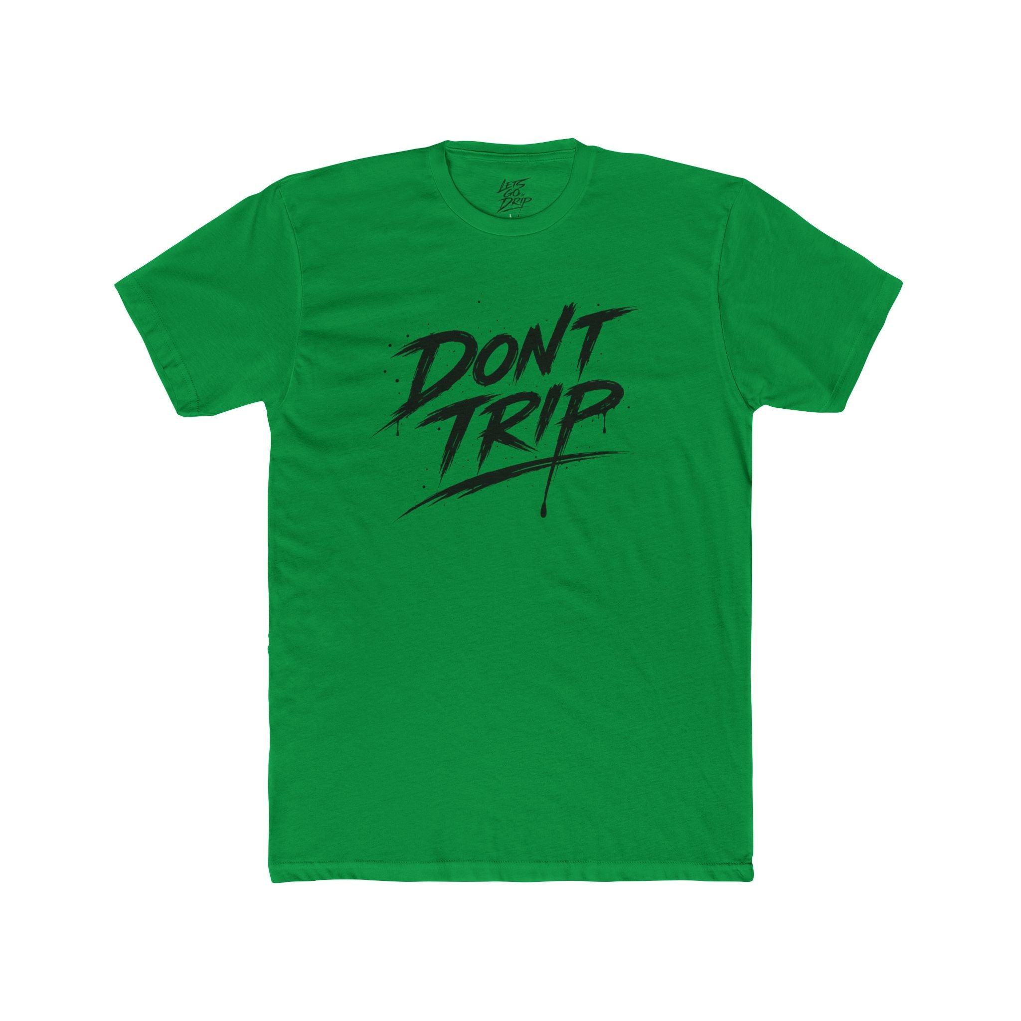Don't Trip Front and Back Shirt