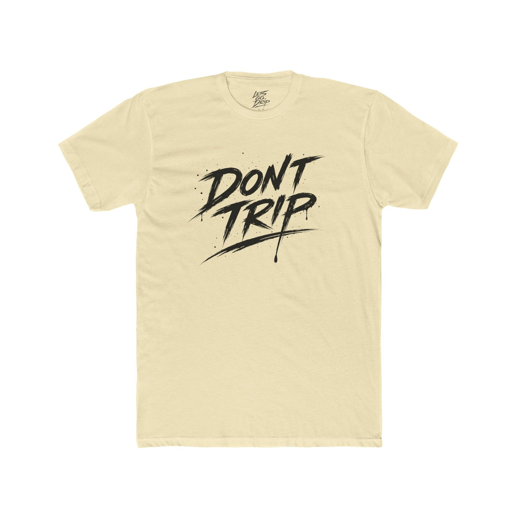 Don't Trip Front and Back Shirt