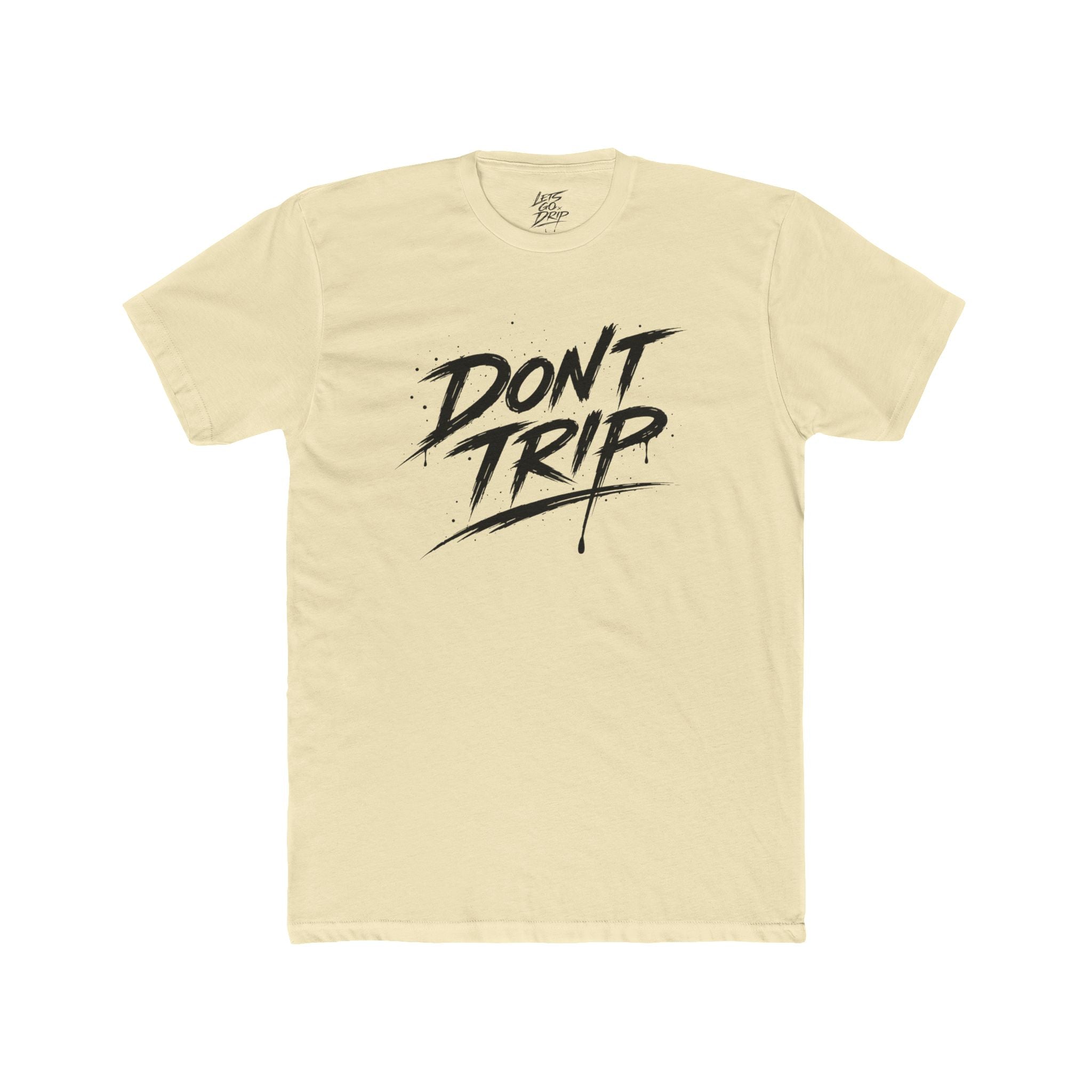Don't Trip Front and Back Shirt
