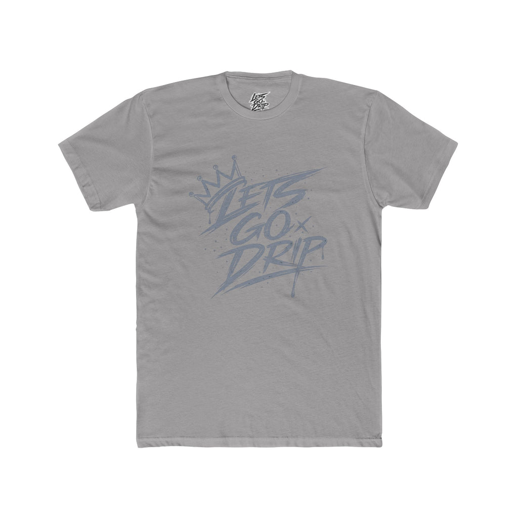 Lets Go Drip - Crown Grey