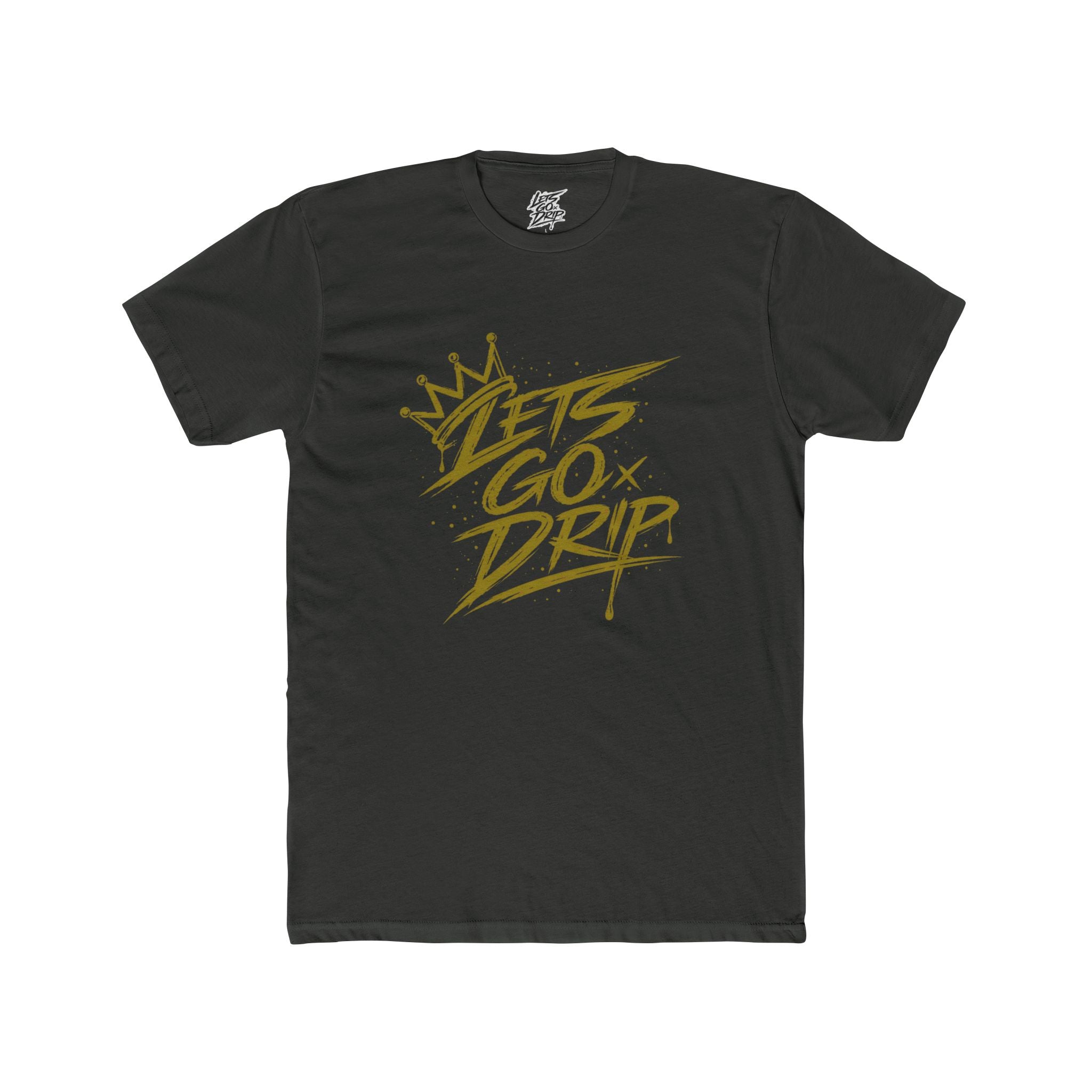 Lets Go Drip - Crown Gold