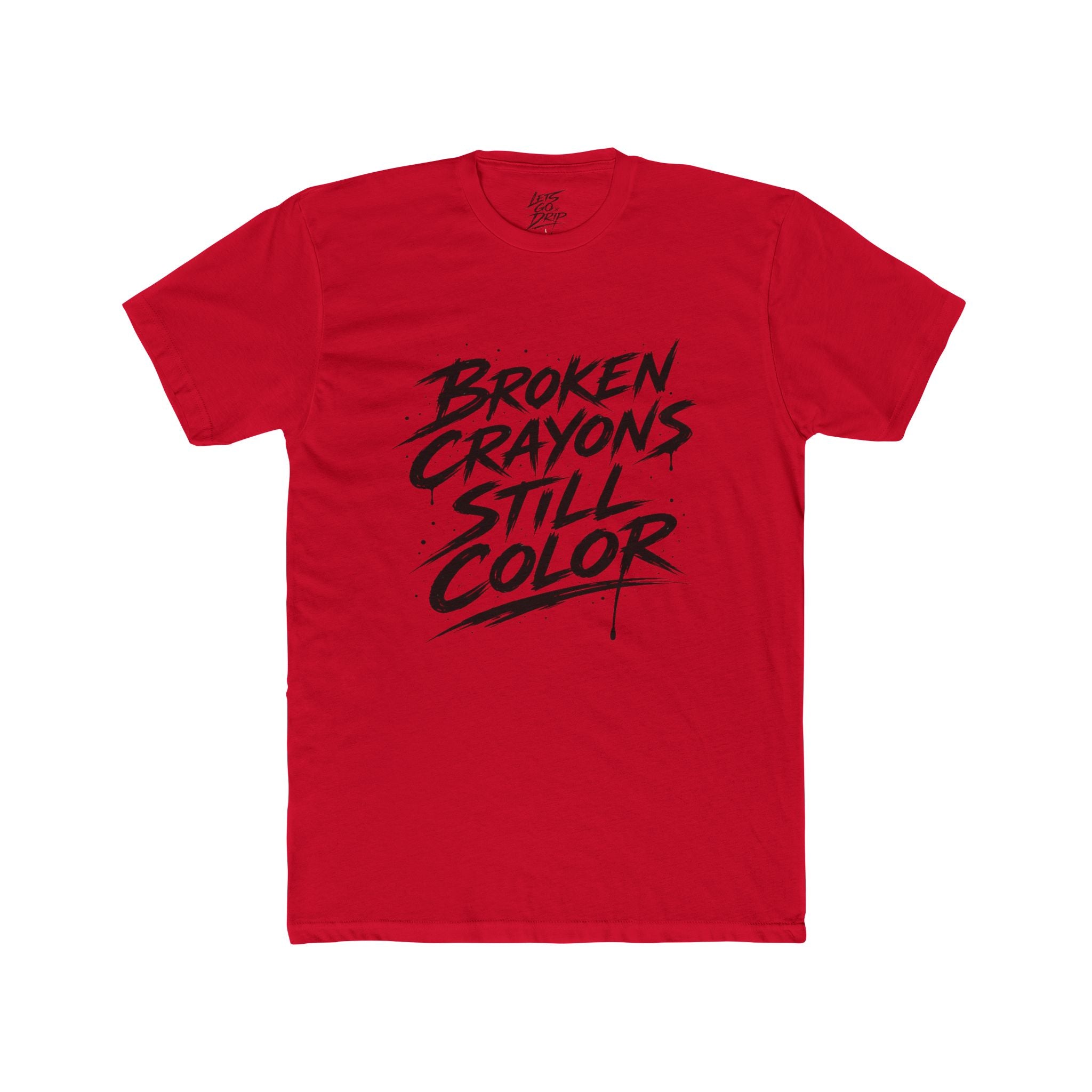 Broken Crayons Still Color