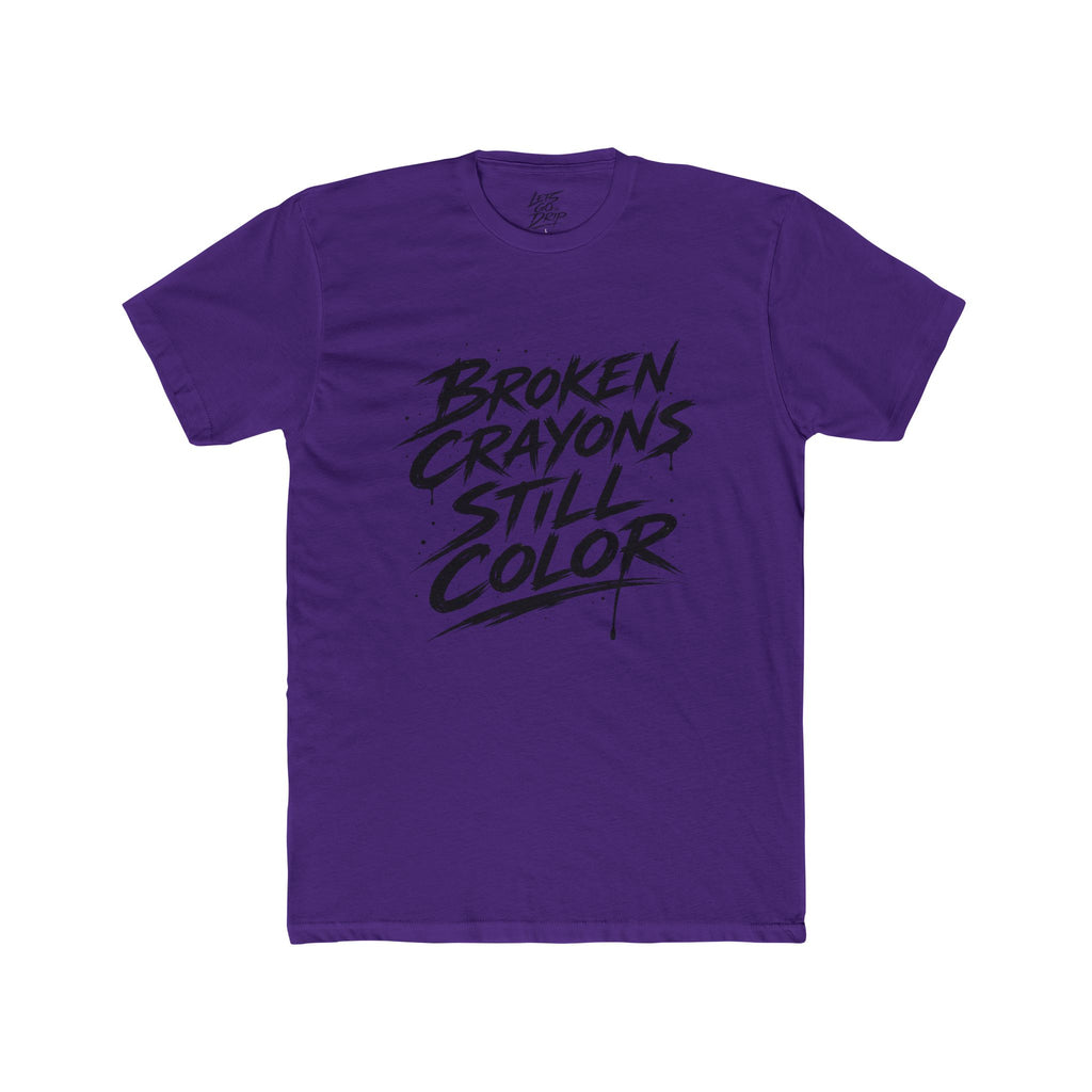 Broken Crayons Still Color