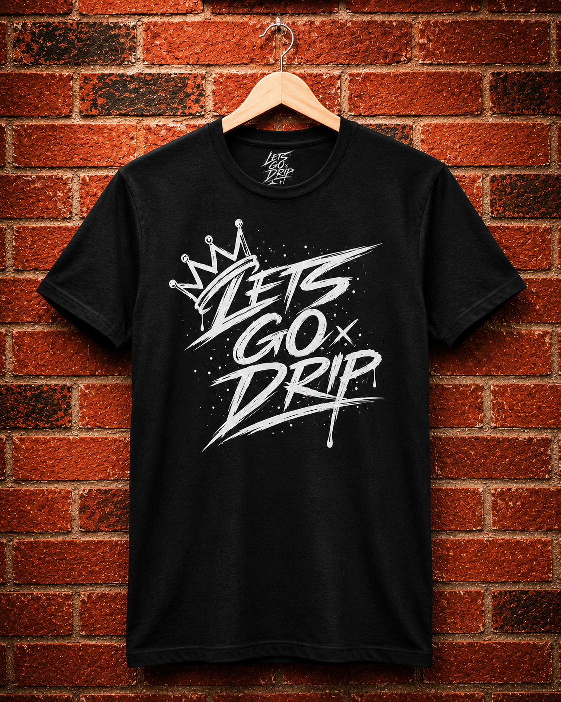 Lets Go Drip - Crown
