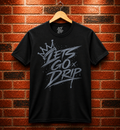 Lets Go Drip - Crown Grey