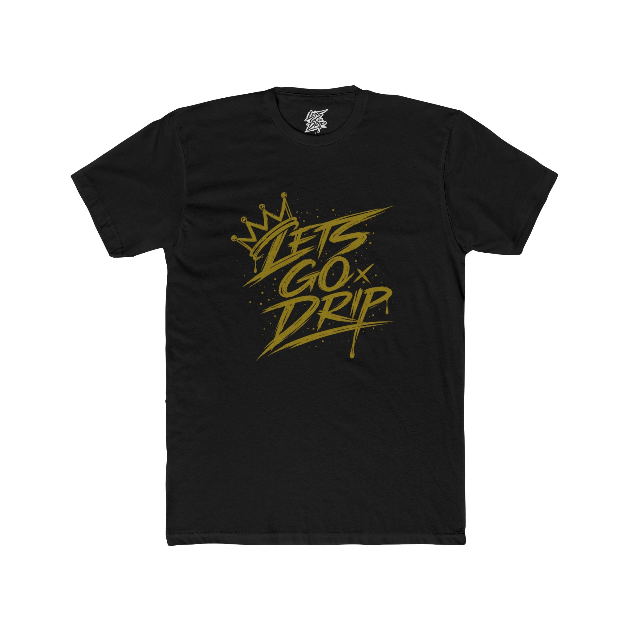 Lets Go Drip - Crown Gold