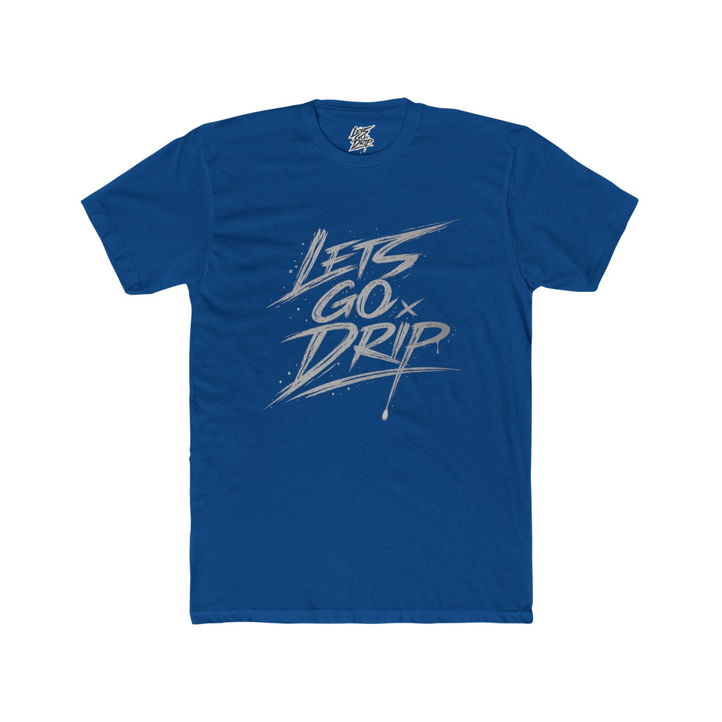 Lets Go Drip - Signature Grey