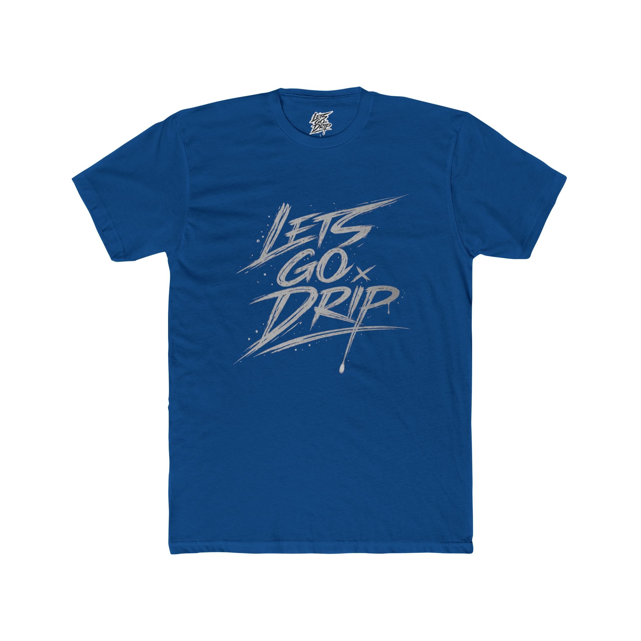 Lets Go Drip - Signature Grey