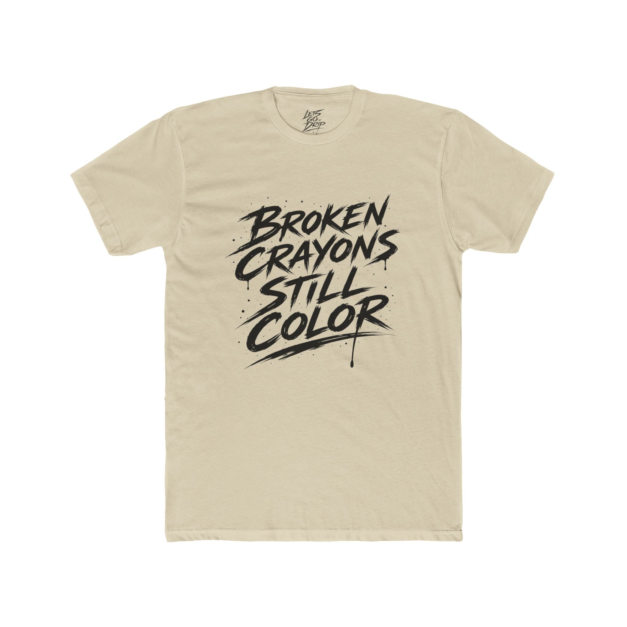 Broken Crayons Still Color