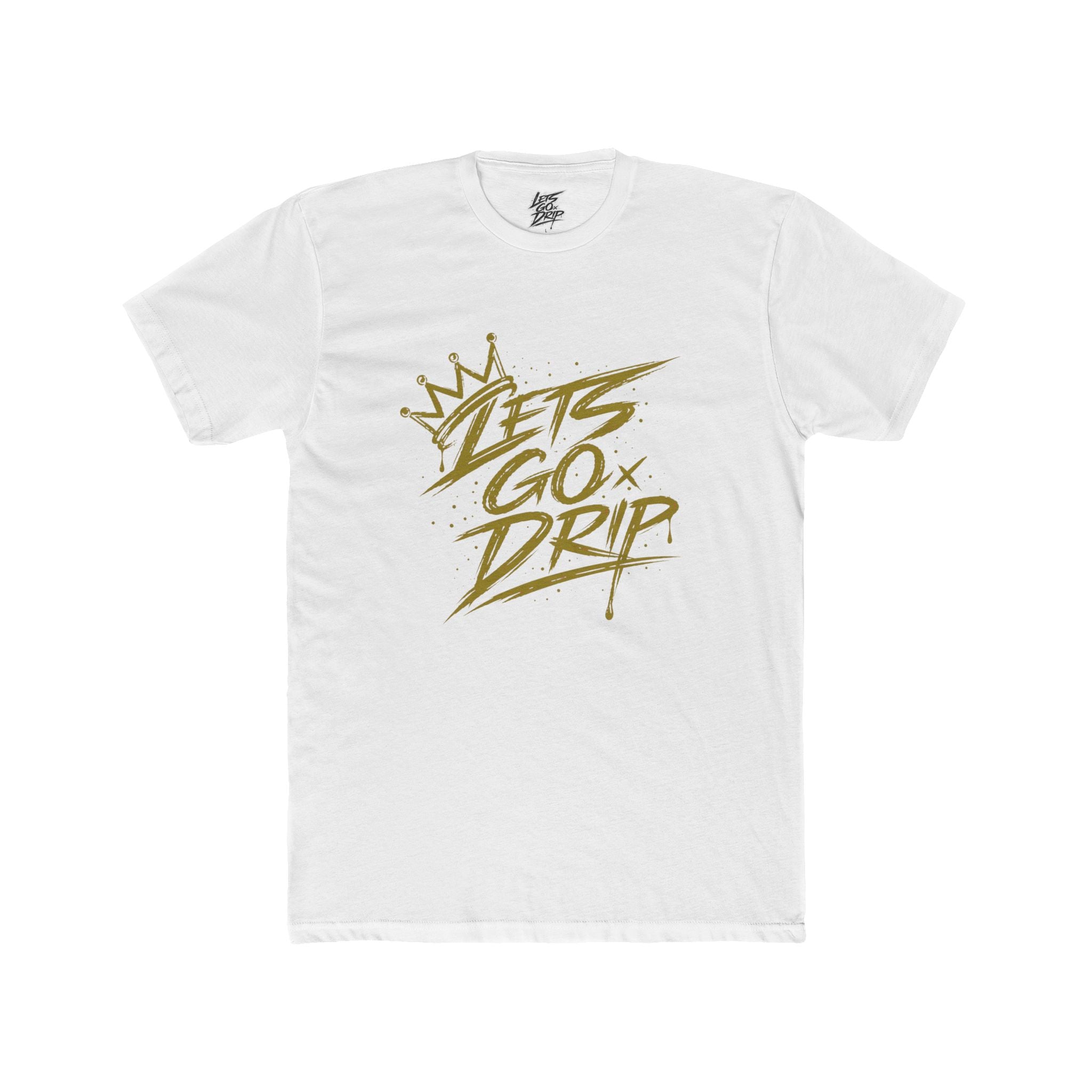 Lets Go Drip - Crown Gold
