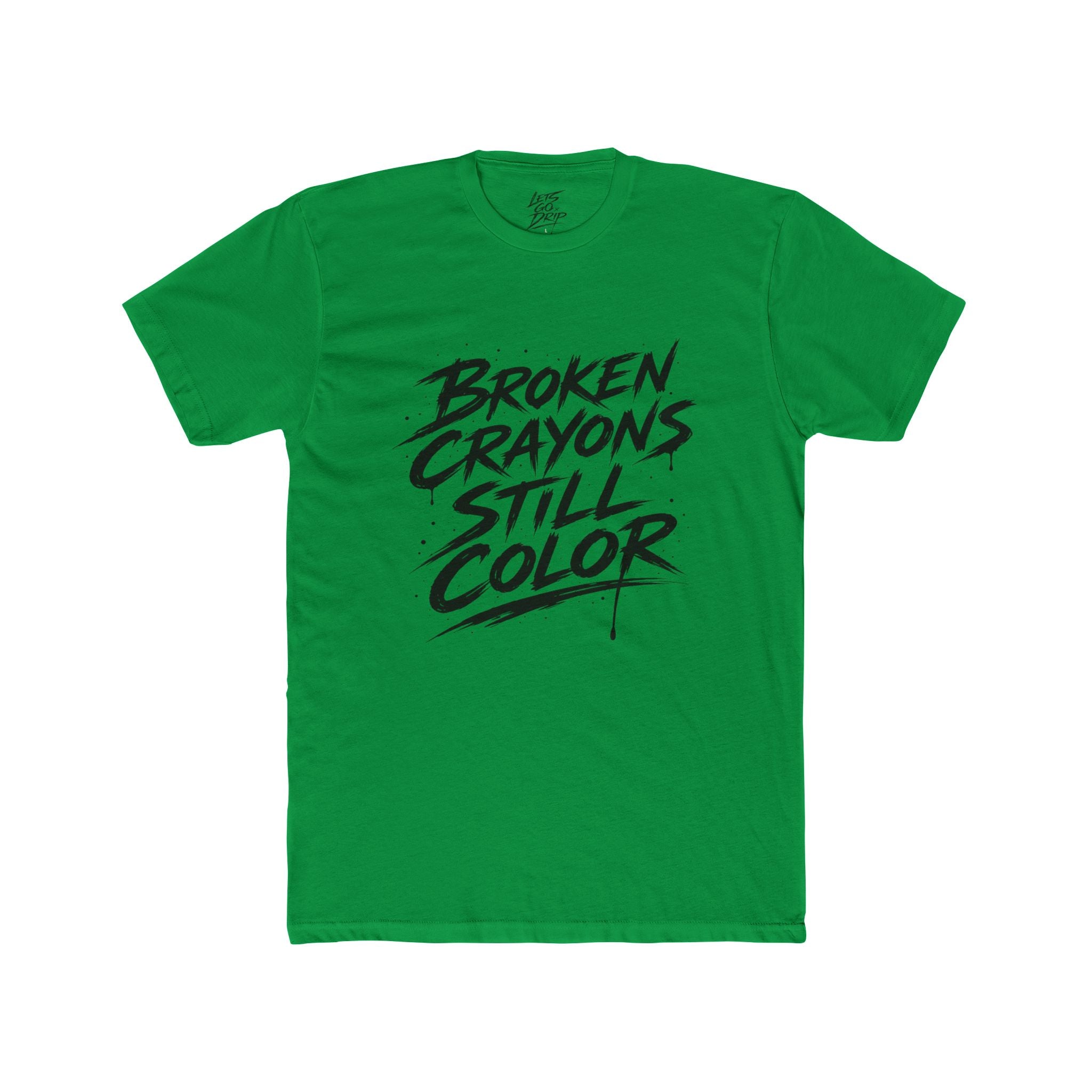 Broken Crayons Still Color