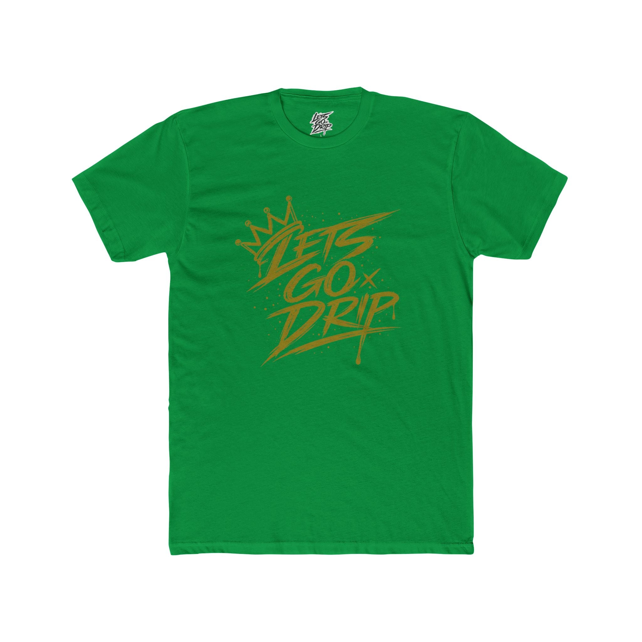 Lets Go Drip - Crown Gold