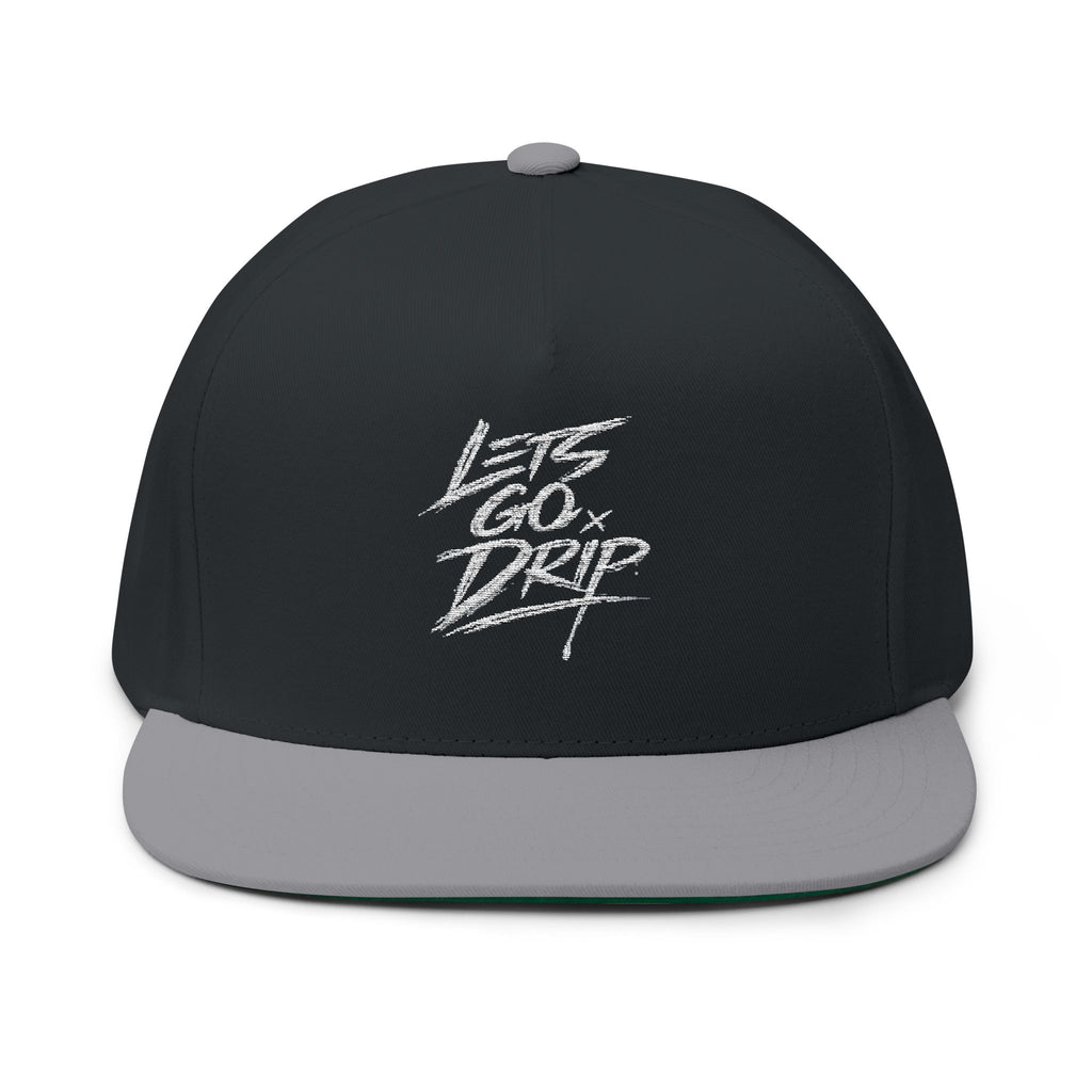 Flat Bill Cap — "Let's Go Drip" Embroidered Snapback