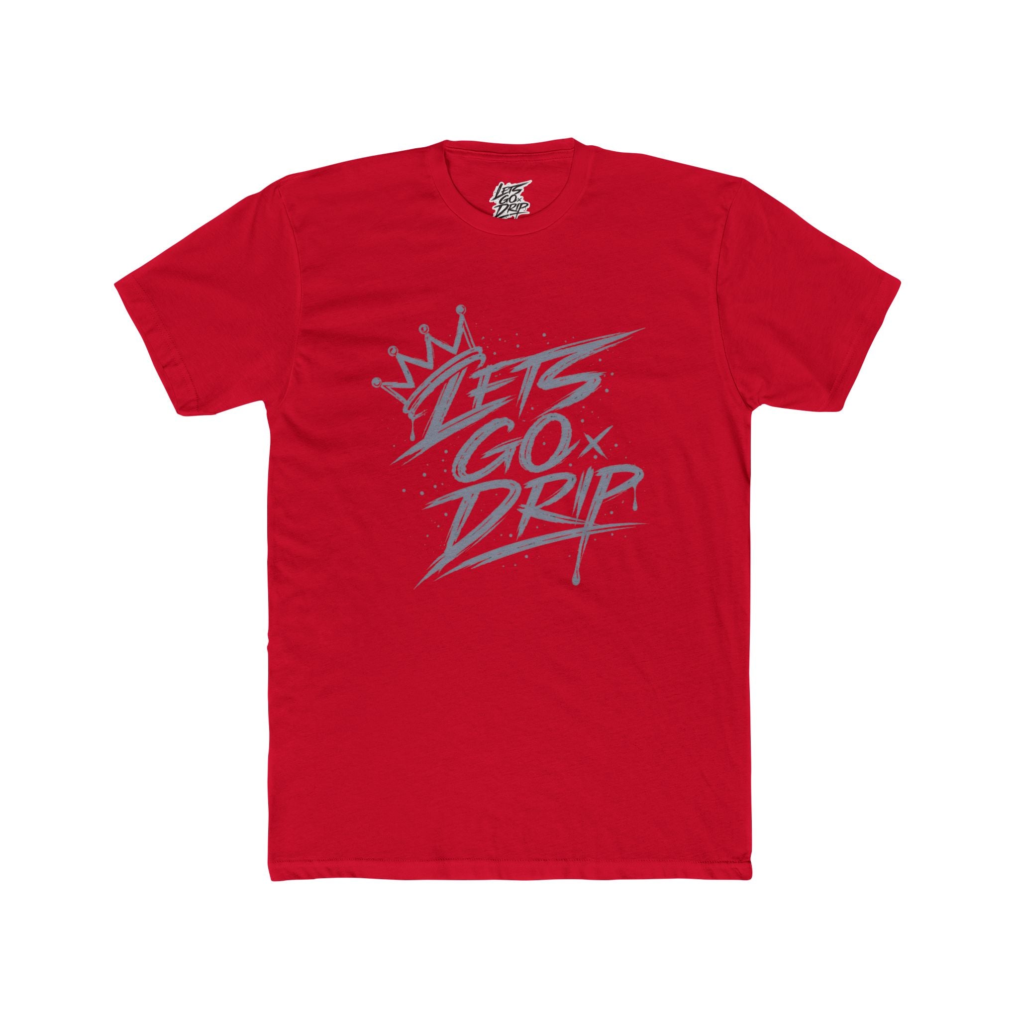 Lets Go Drip - Crown Grey