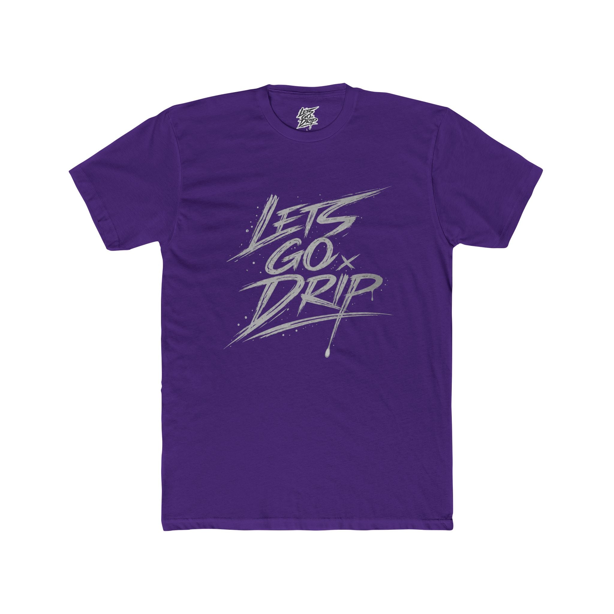 Lets Go Drip - Signature Grey