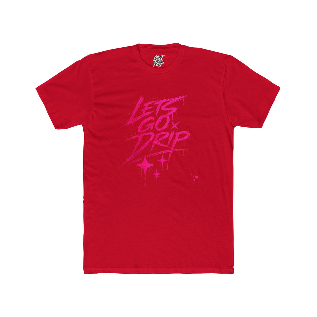 Lets Go Drip - Signature Pink