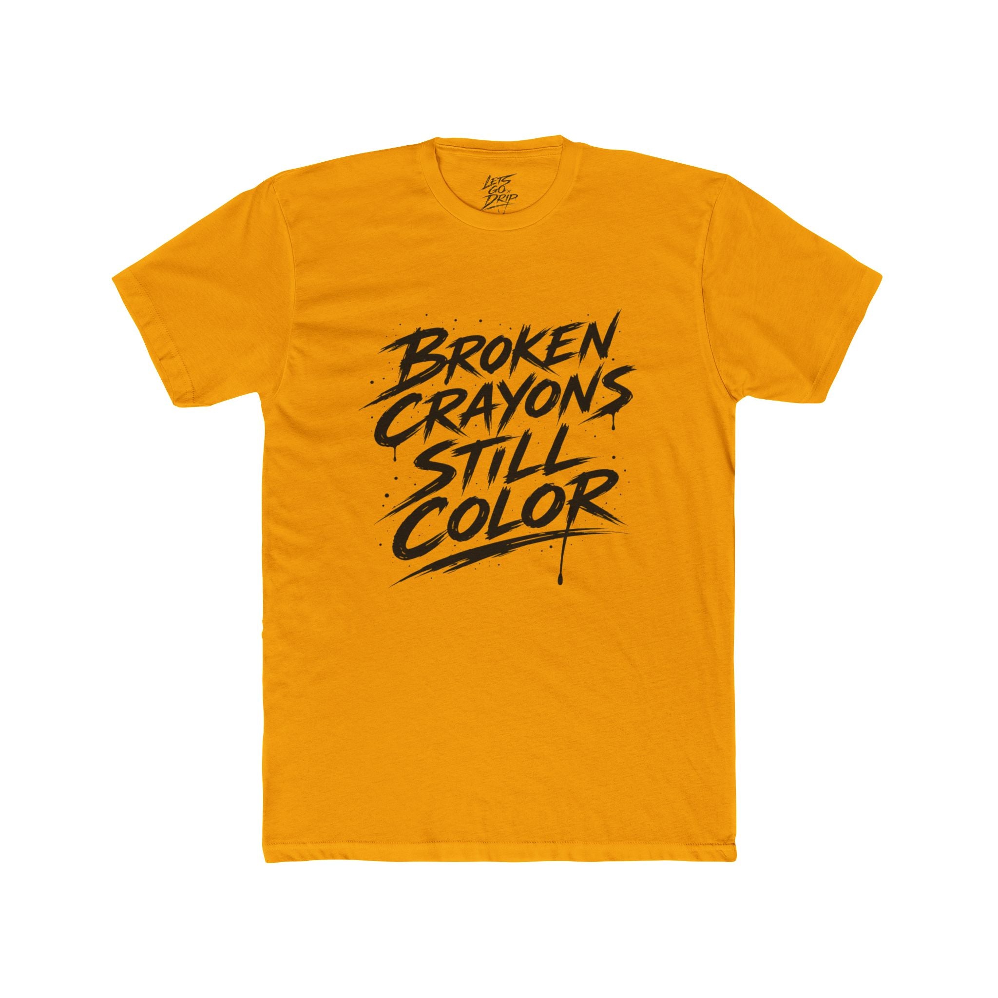 Broken Crayons Still Color