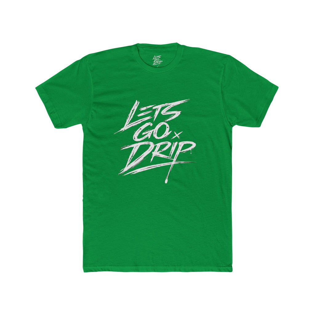 Lets Go Drip - Signature
