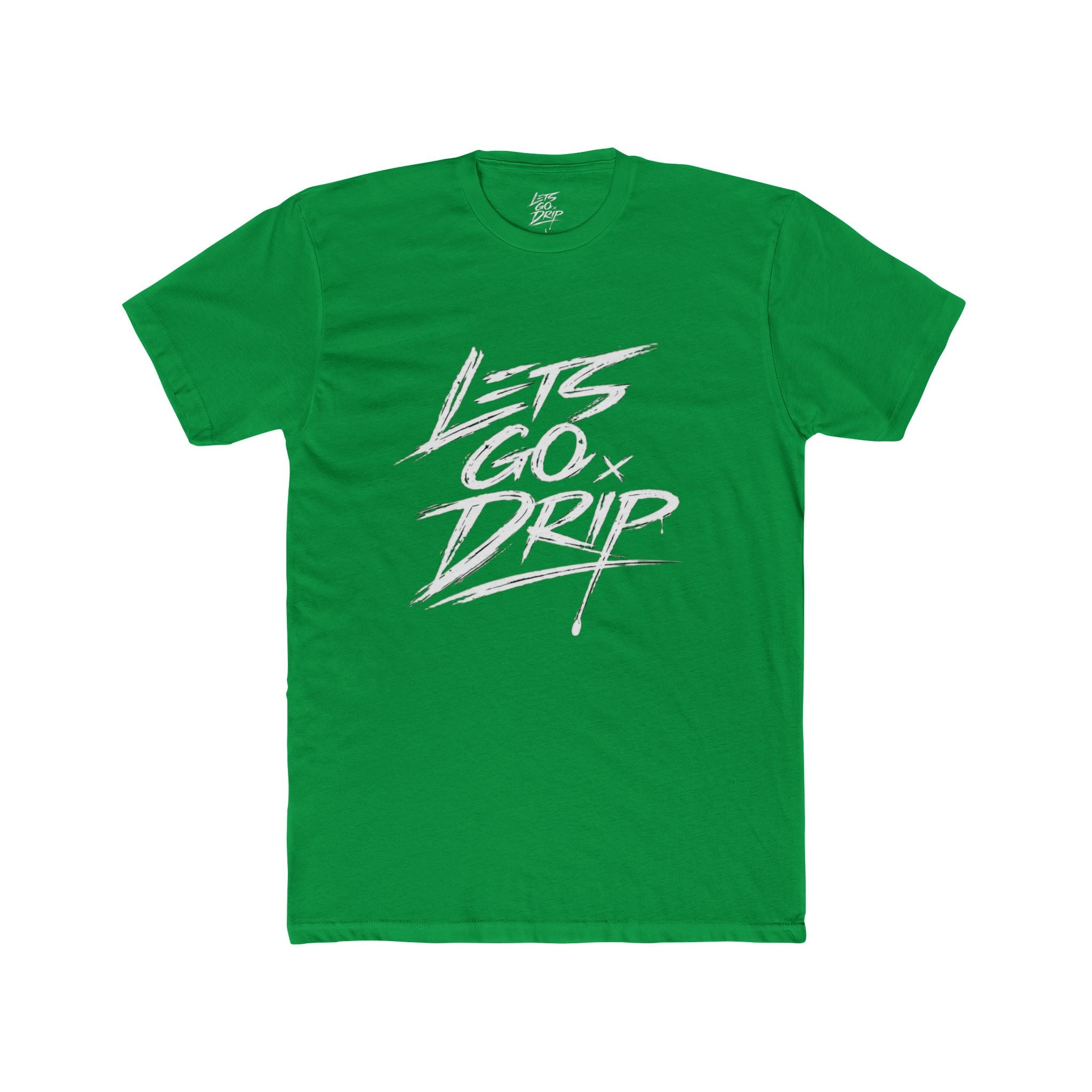 Lets Go Drip - Signature