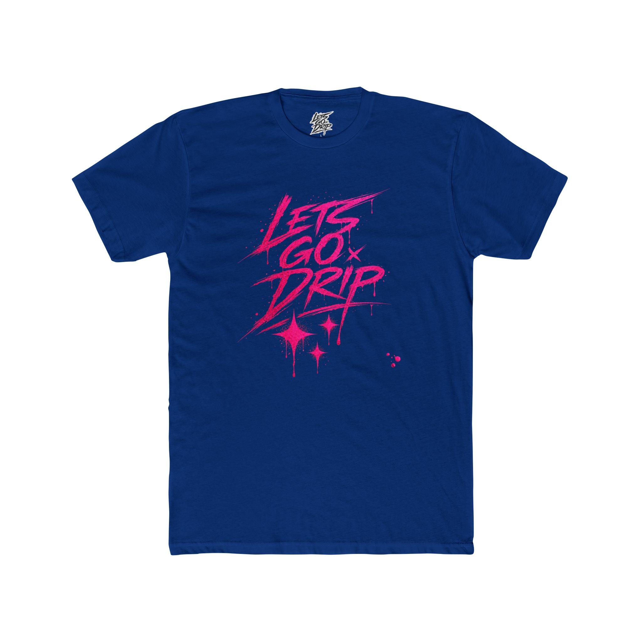 Lets Go Drip - Signature Pink