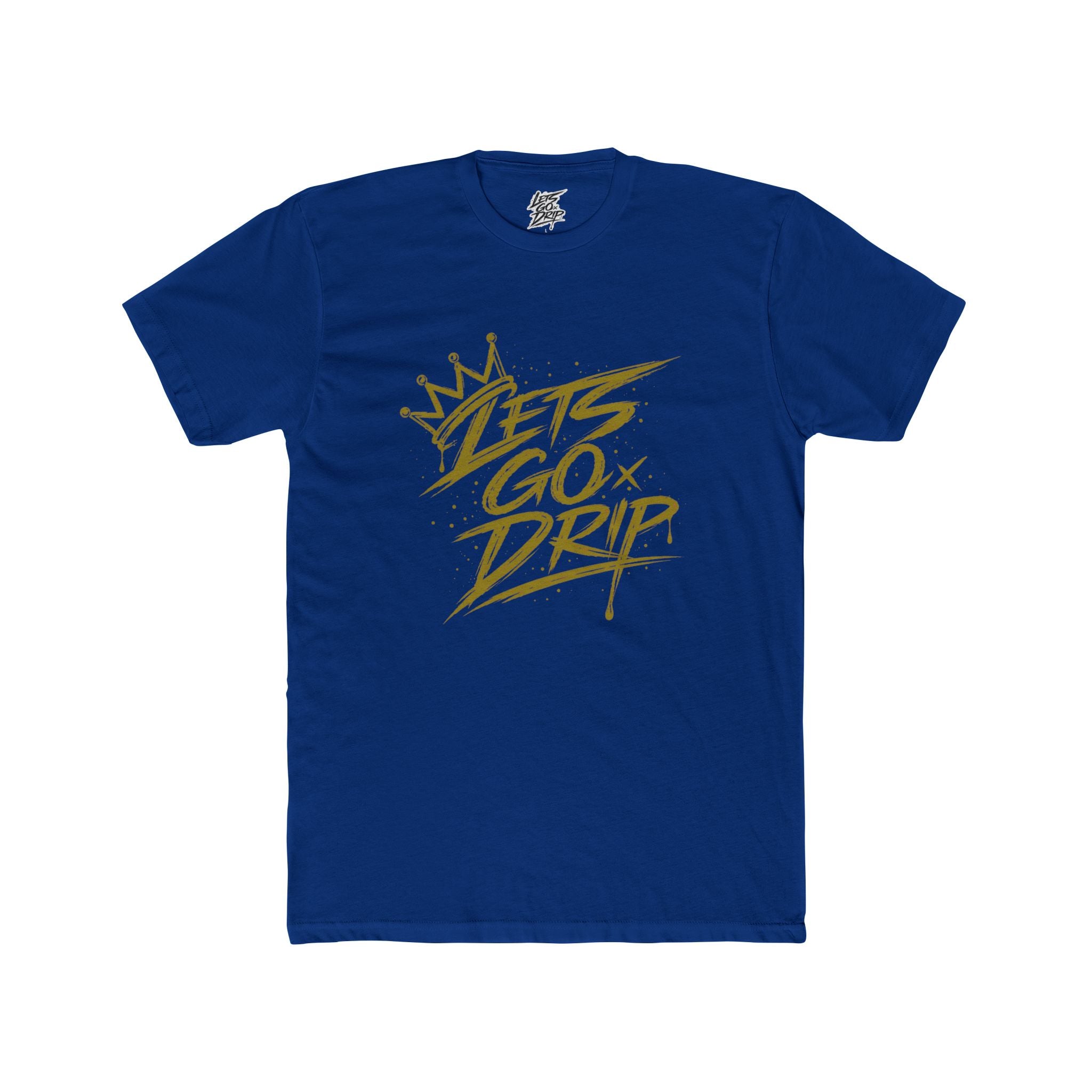 Lets Go Drip - Crown Gold