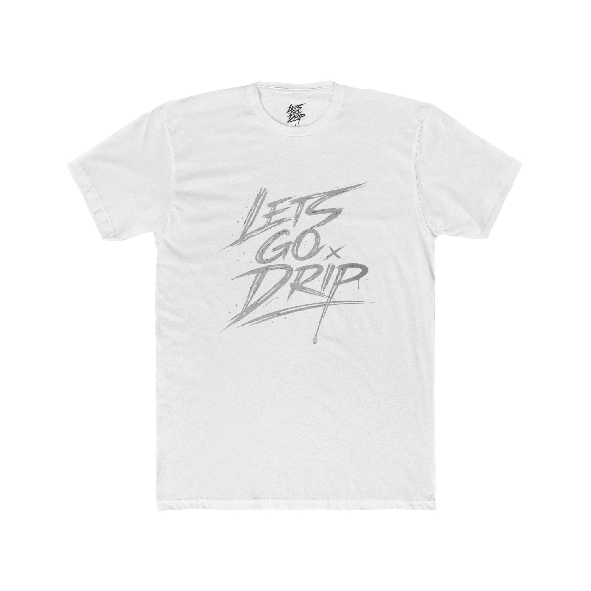 Lets Go Drip - Signature Grey